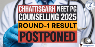 Chhattisgarh NEET PG Counselling 2025 Round-1 Seat Allotment Postponed; Check Details Here